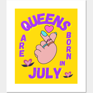 Queens are born in July Posters and Art